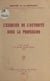 L'exercice de l'autorité dans la profession - Cours professé à la Semaine sociale d'Angers, 1935
