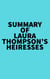 Summary of Laura Thompson's Heiresses