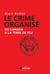 Le crime organisé du Canada à la Terre de Feu