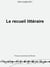 Le recueil littéraire - Pratiques et théorie d'une forme