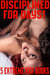 Disciplined For Days: 5 XXX Story Bundle, Group Menage MFM Forbidden Pregnancy Alpha Biker Bad Boy Collection MF Younger Older Brat Princess
