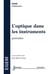 L'optique dans les instruments - généralités