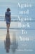 Again and Again Back To You - A Novel