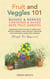 Fruit and Veggies 101 – Bushes & Berries: Container & Raised Beds Fruit Gardens - Gardening Guide On How To Grow Fruit Bushes & Berries Using Organic Strategies For Container & Raised Beds Gardens