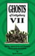 Ghosts of Gettysburg VII: Spirits, Apparitions and Haunted Places on the Battlefield - The Ghosts of Gettysburg, #7
