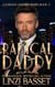 Radical Daddy - Club Rouge: Louisiana Daddies Series, #2
