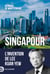 Singapour - L'invention de Lee Kuan Yew