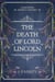 The Death of Lord Lincoln