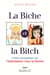 La biche et la bitch - L'effet  dévastateur de l'intimidation chez la femme