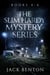 The Slim Hardy Mystery Series Books 4-6 - The Slim Hardy Mystery Series