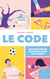 Le Code - Certaines règles sont faites pour être brisées
