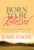 Born to Be Blessed - Releasing God's Promises into the Lives of Those You Love