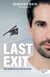 Last Exit. Mein gefährliches Leben im Schnee - Eine Geschichte über Extremsport, Drogen und ADHS