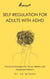 Self Regulation for Adults with ADHD