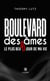 Boulevard des âmes ou le plus beau jour de ma vie