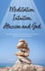 Meditation Intuition Atheism & God