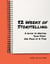 52 Weeks of Storytelling: A Guide to Writing Your Story One Page at A Time - 52 Weeks of Storytelling