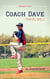 Coach Dave Season Four: Travel Ball - Coach Dave, #4