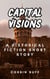Capitol Visions: A Historical Fiction Short Story of Resilience and Rebirth