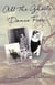 All the Ghosts Dance Free - A Memoir