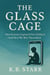 The Glass Cage