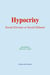 Hypocrisy - Social Elevator or Social Debaser