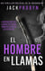 El Hombre en Llamas - La Inspectora Stephanie Broadbent: Serie de Thrillers Policíacos, #3