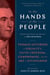 In the Hands of the People - Thomas Jefferson on Equality, Faith, Freedom, Compromise, and the Art of Citizenship