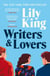 Writers & Lovers - Funny and heartbreaking, the perfect read from the author of Heart the Lover