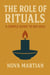 The Role of Rituals: A Simple Guide to Big Ideas