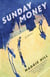 Sunday Money - A Novel