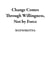 Change Comes Through Willingness, Not by Force