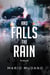 And Falls The Rain