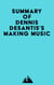 Summary of Dennis DeSantis's Making Music