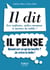 Petit livre de - Il dit, il pense