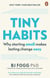 Tiny Habits - The Small Changes That Change Everything