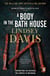 A Body In The Bath House - Another gripping foray into the crime and corruption at the heart of the Roman Empire from bestselling author Lindsey Davis