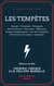 Les Tempêtes - Orages - Trombes - Ouragans - Ras de marée - Cyclones - Météores - Orages magnétiques - Loi des tempêtes - Prévisions du temps - Légendes