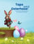 Taps wird Osterhase - Eine fröhliche Ostergeschichte zum Vorlesen ab 3 Jahren