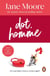 Dot Homme - the perfect upbeat and unputdownable romantic comedy to settle down with…