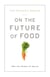 The Prince's Speech: On the Future of Food