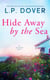 Hide Away by the Sea - An Oak Island Novel, #1