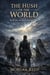 The Hush of the World: The Aetherium Saga 1