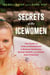 Secrets of the Icewomen - The Power of Cold and Breathwork to Balance Hormones, Bolster Health, and Unlock Inner Potential