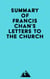 Summary of Francis Chan's Letters to the Church