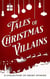 Tales of Christmas Villains - The Tales Short Story Collection, #2