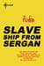 Slave Ship from Sergan - Cap Kennedy Book 2