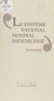 Le Système national-mondial hiérarchisé - Une nouvelle lecture du capitalisme mondial