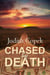 Chased by Death
