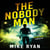 The Nobody Man - The Aaron Holt Series, #1